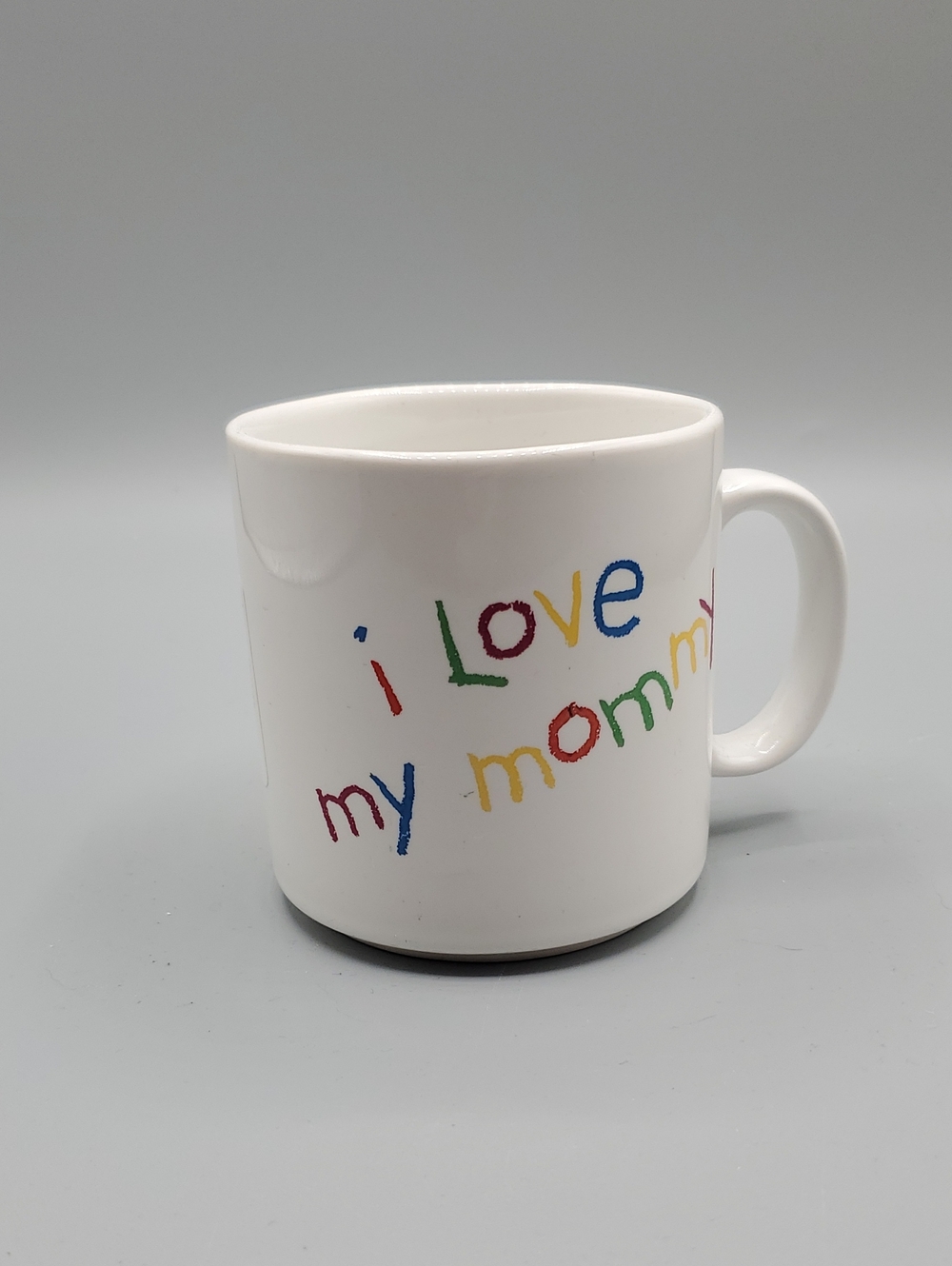 Russ White Mug with Multicolor "I Love My Mommy" Text